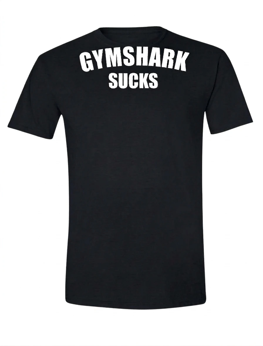 Gymshark Sucks Tee (Text Only) โ front view